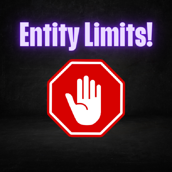 Advanced Entity Limit